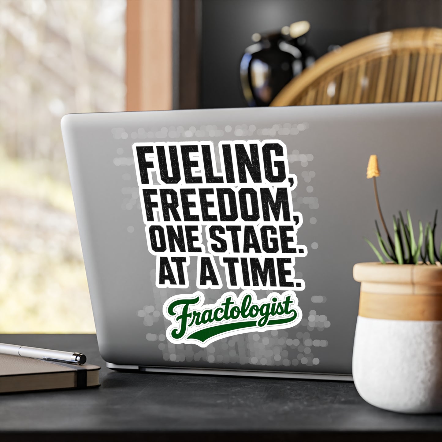 Fractologist "Fueling Freedom, One Stage at a Time" Vinyl Sticker