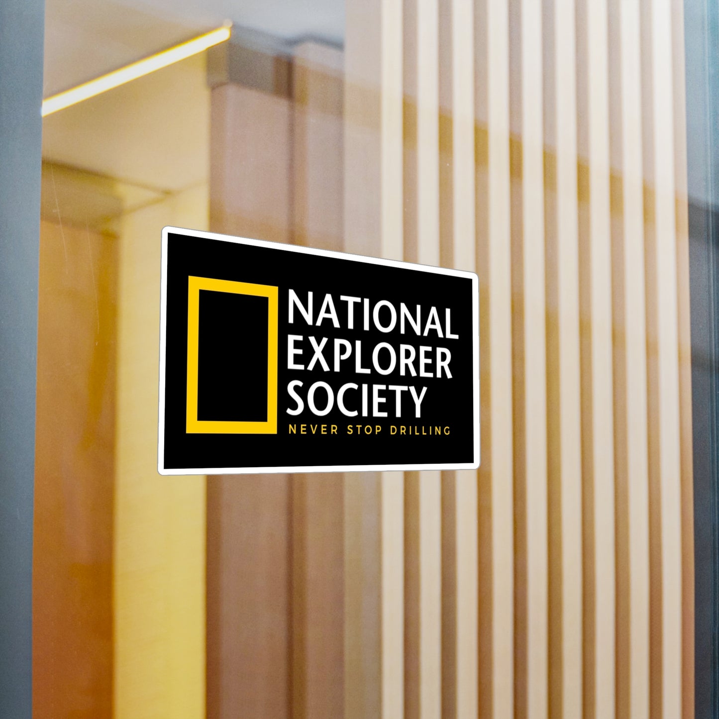 National Explorer Society "Never Stop Drilling" - Vinyl Sticker
