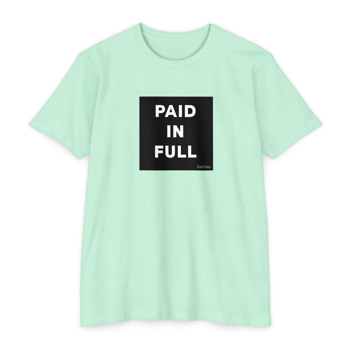 "PAID IN FULL" King Ralf