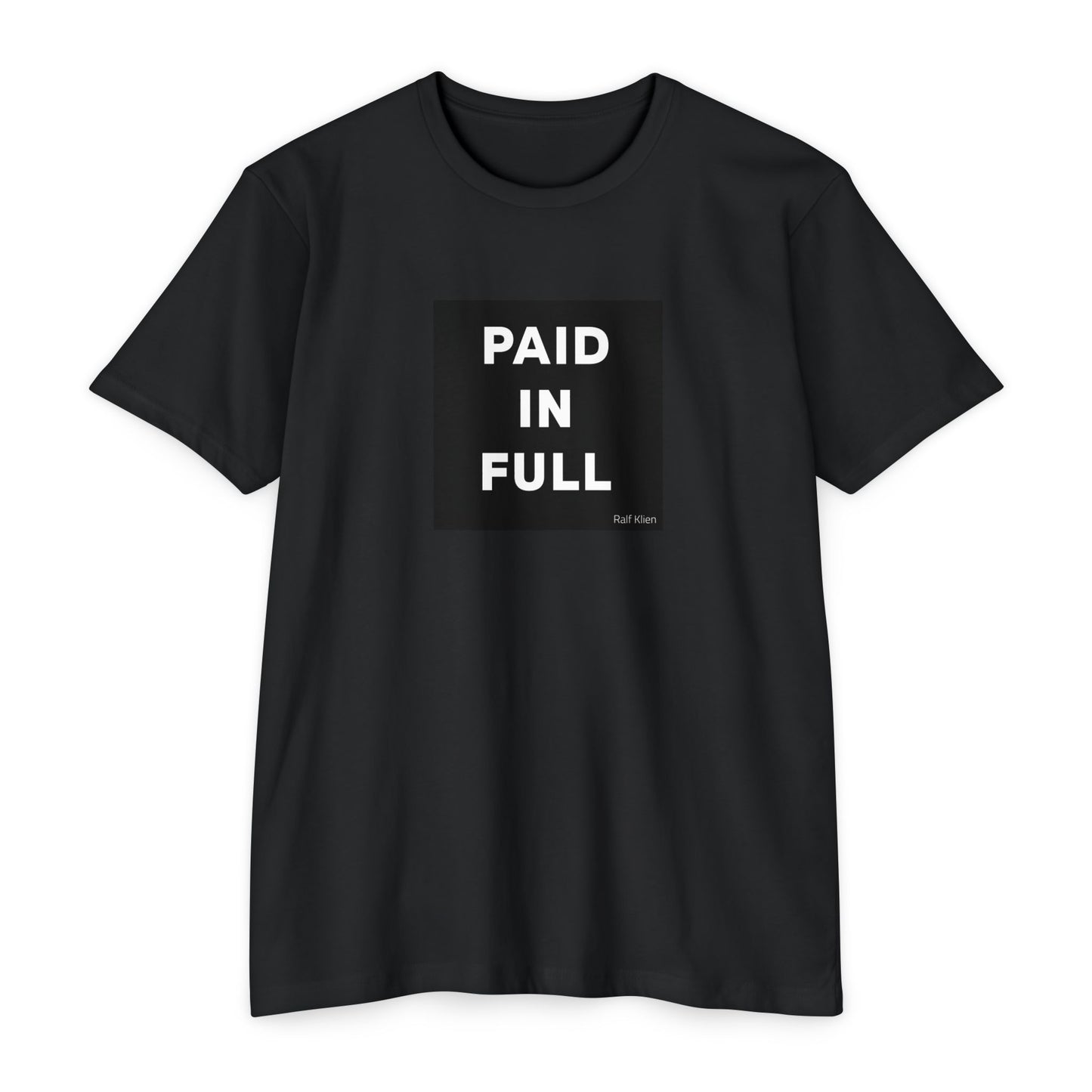 "PAID IN FULL" King Ralf