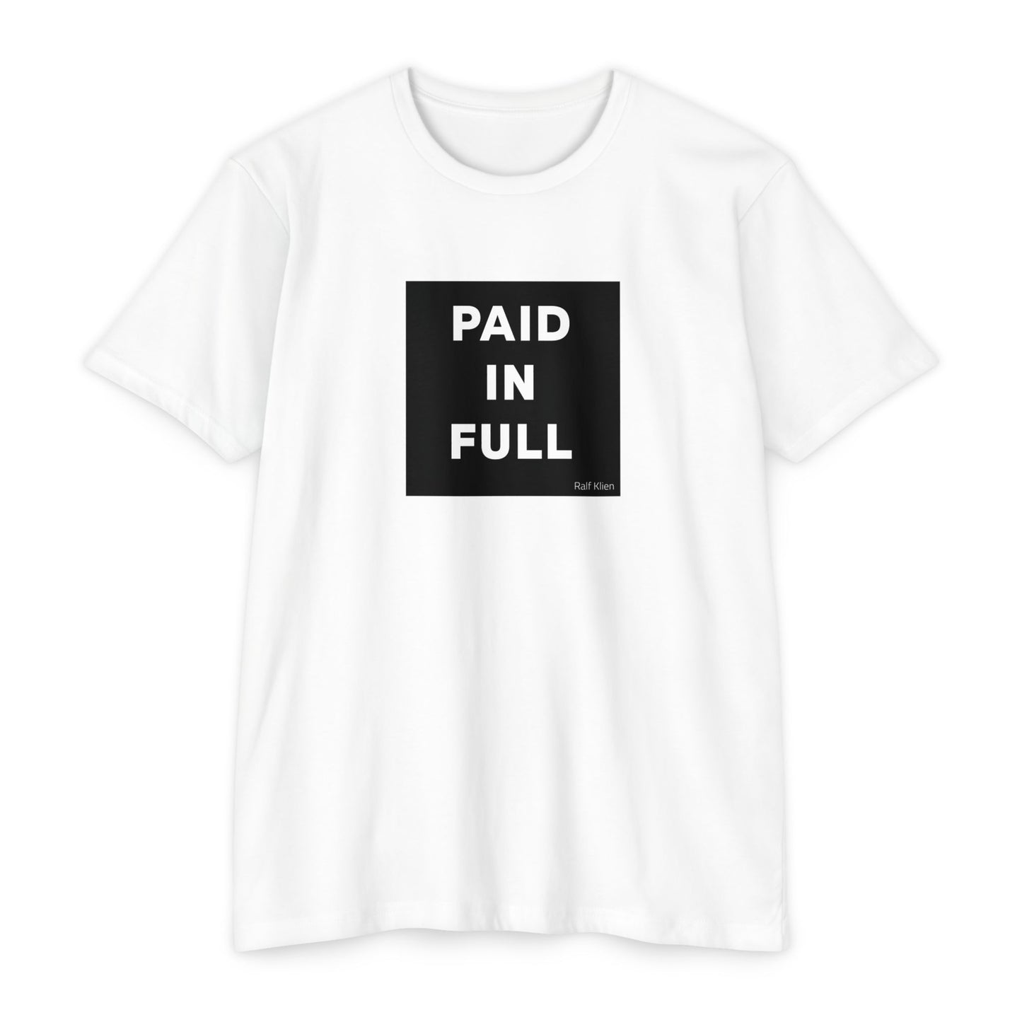"PAID IN FULL" King Ralf