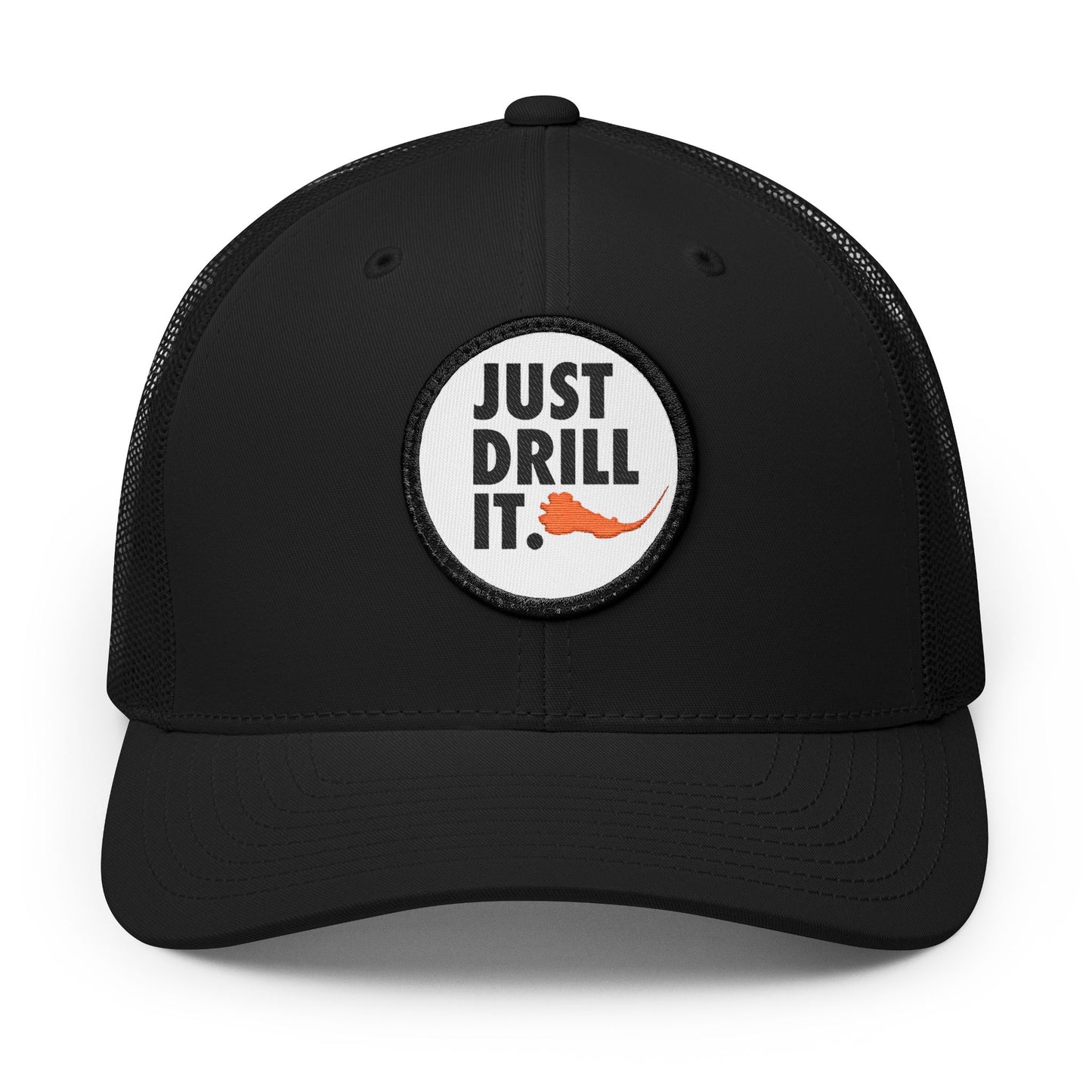 "Just Drill It" Embroidered Patch Snapback