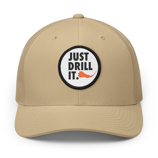 "Just Drill It" Embroidered Patch Snapback