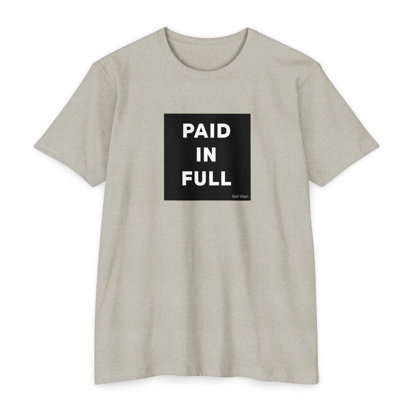 "PAID IN FULL" King Ralf