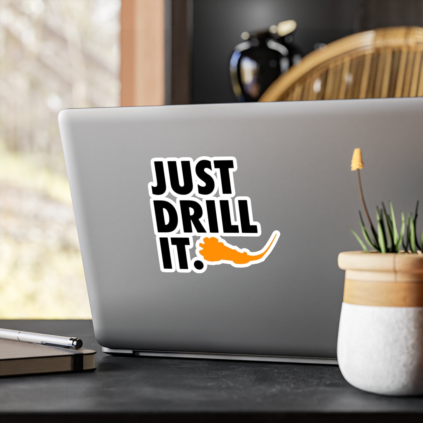 Just Drill It. Vinyl Sticker