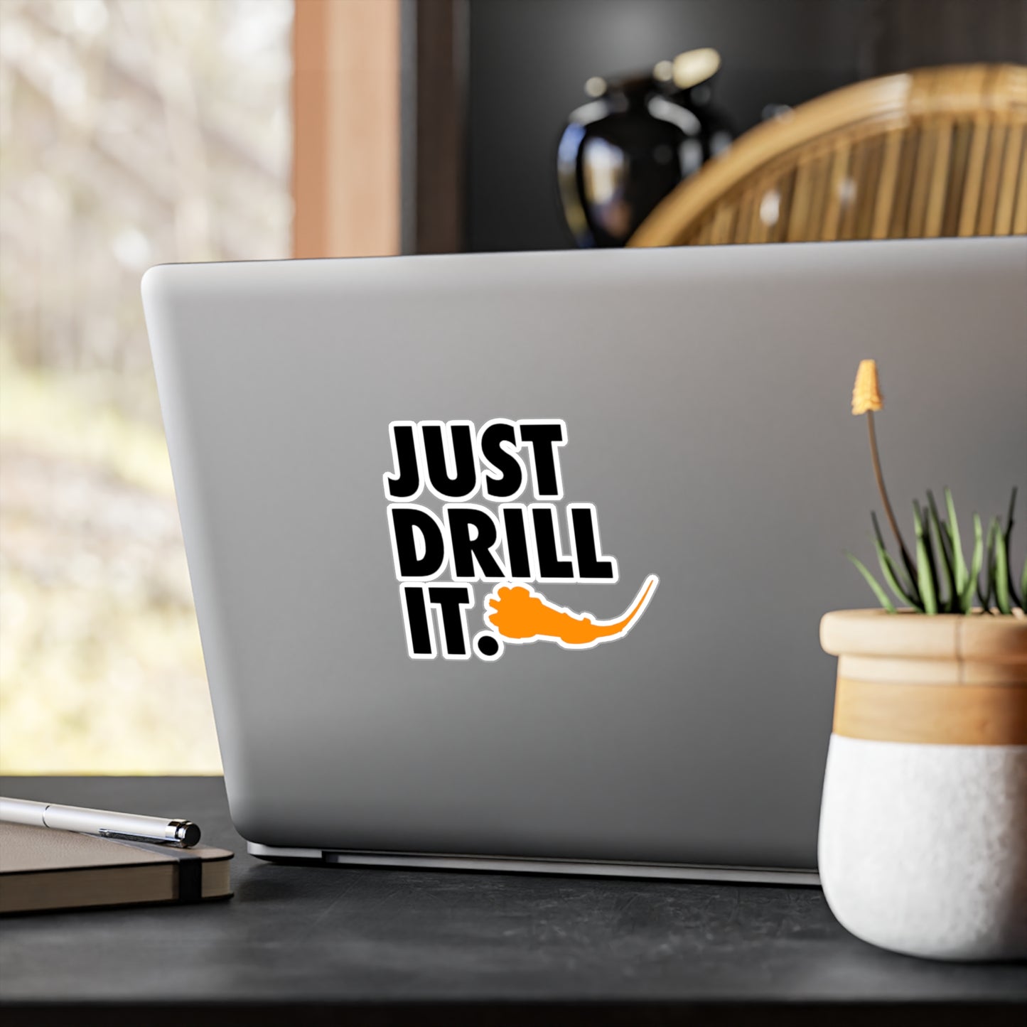 Just Drill It. Vinyl Sticker