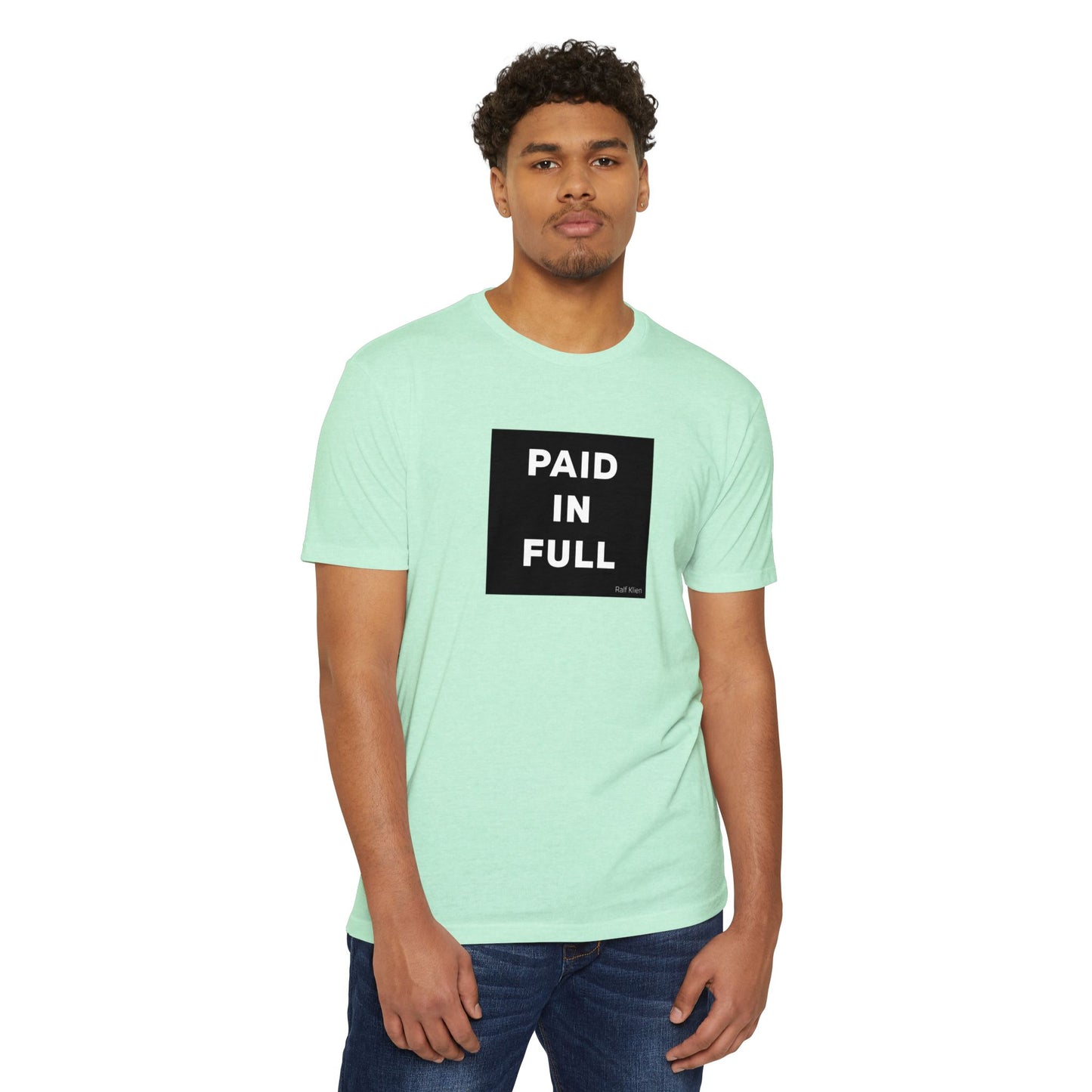"PAID IN FULL" King Ralf