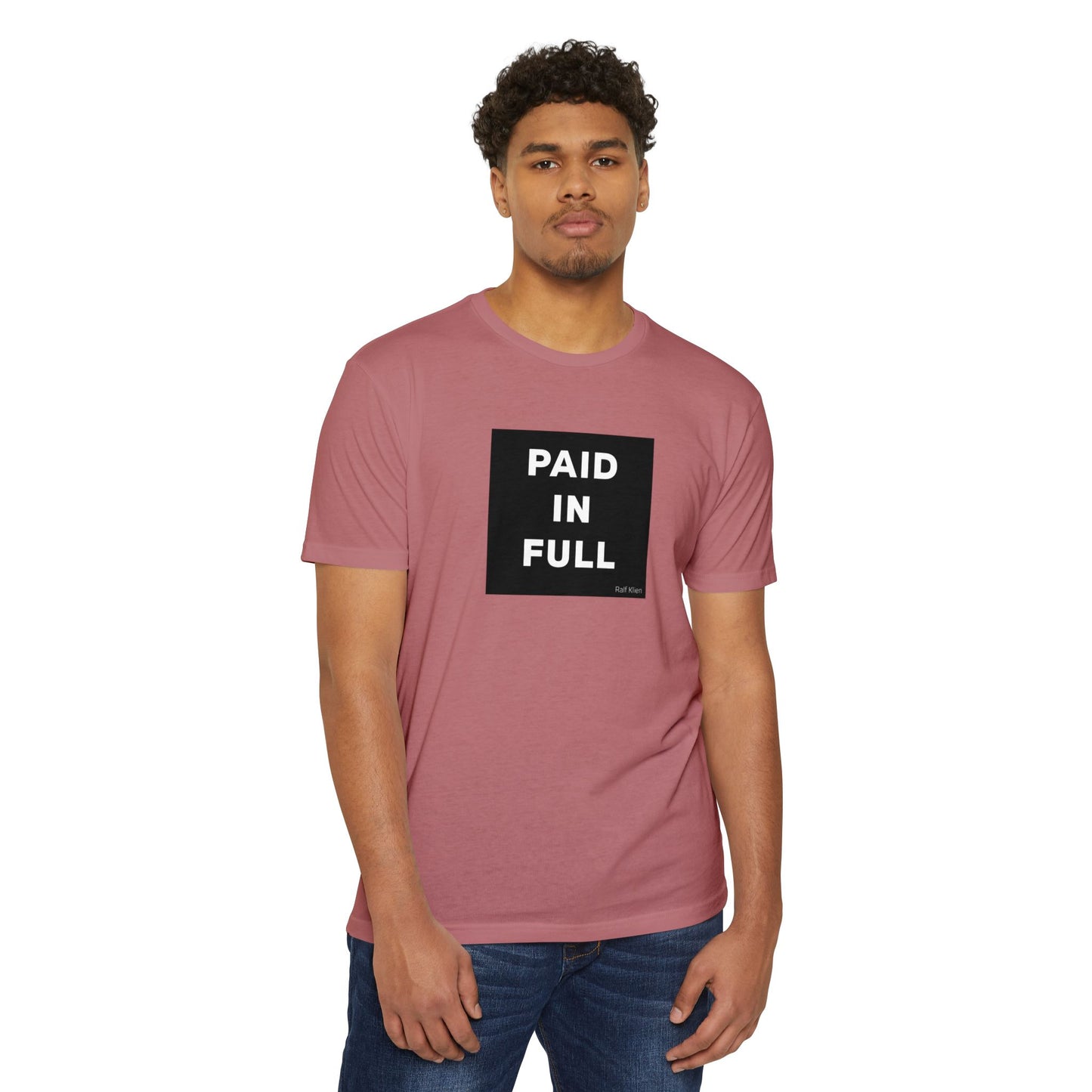 "PAID IN FULL" King Ralf