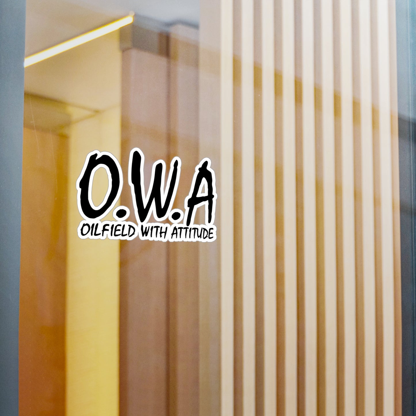 O.W.A. 'Oilfield With Attitude' - Vinyl Sticker