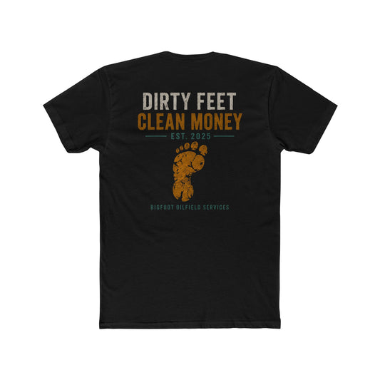 Dirty Feet Clean Money Tee — Outdoor Work Crew T-Shirt