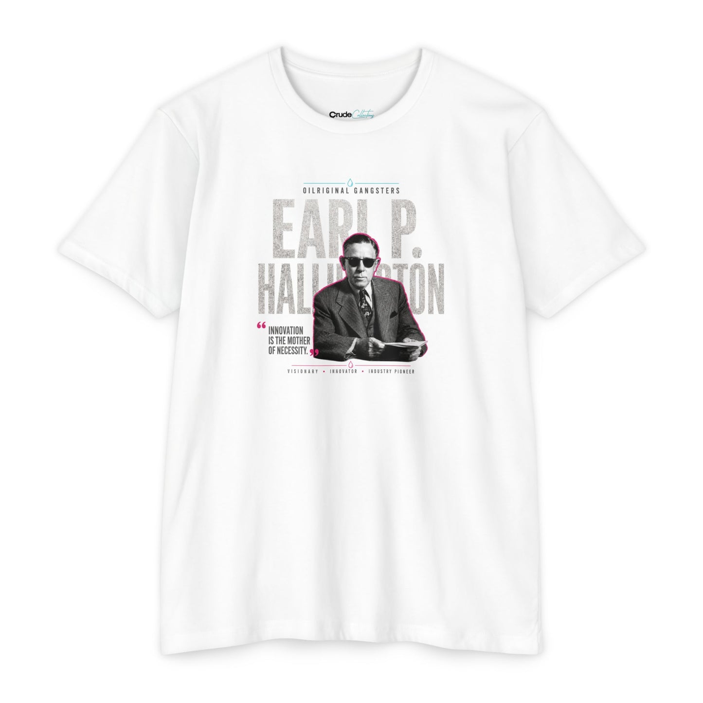 Earl P. Halliburton Graphic T-Shirt