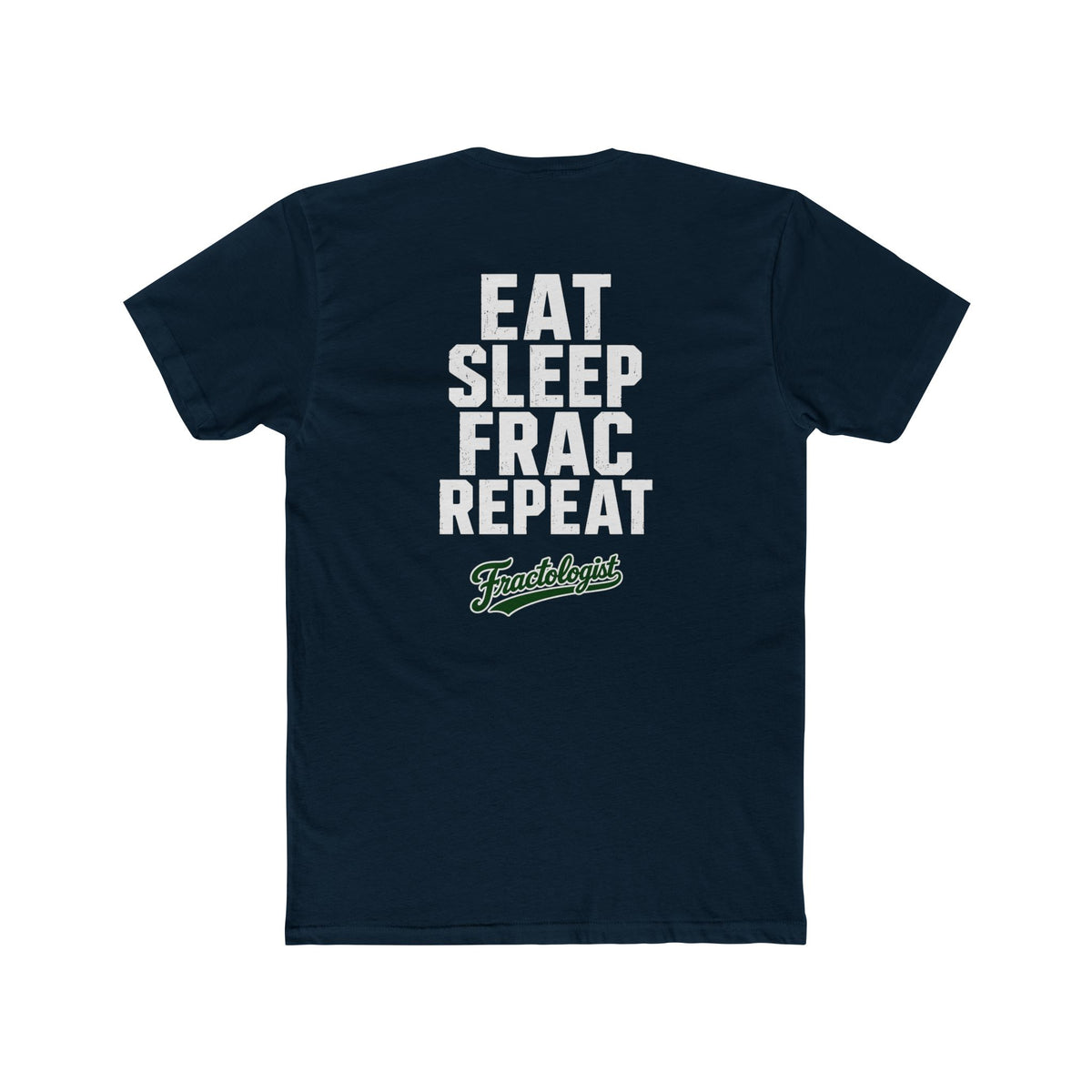 'Eat, Sleep, Frac, Repeat'  T‑Shirt