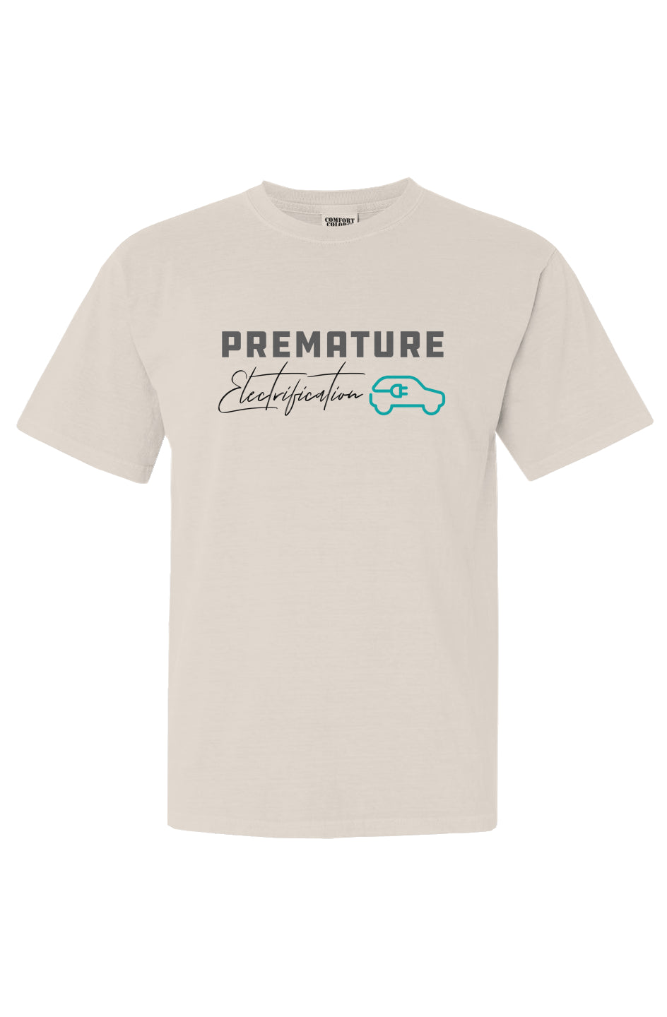 Premature Electrification Comfort Heavyweight T Shirt