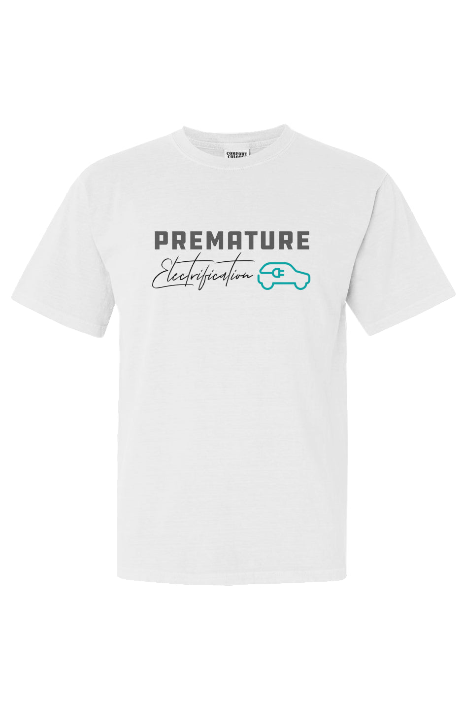 Premature Electrification Comfort Heavyweight T Shirt