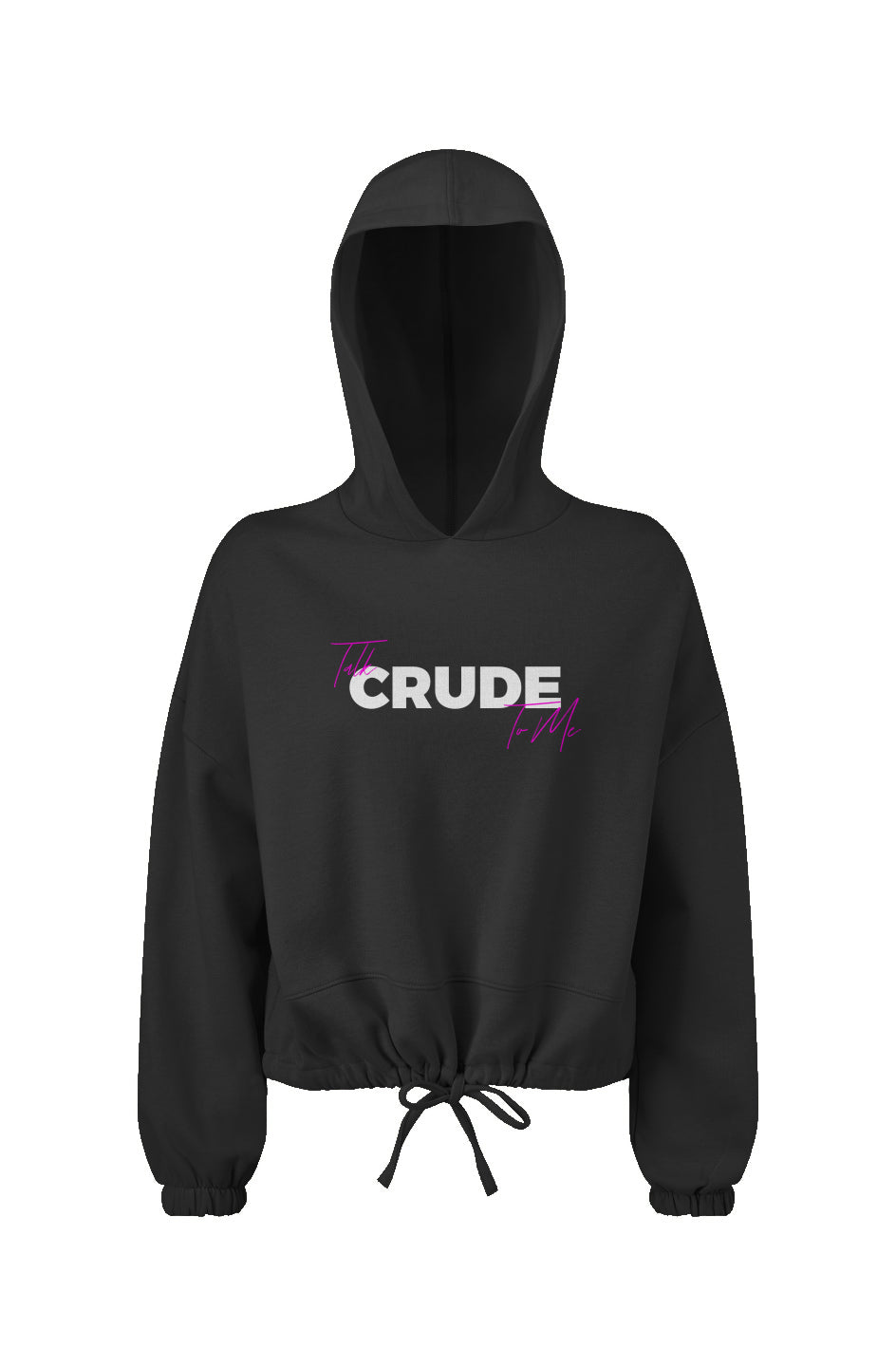 Talk Crude To Me Ladies' Cropped Oversize Hooded Sweatshirt