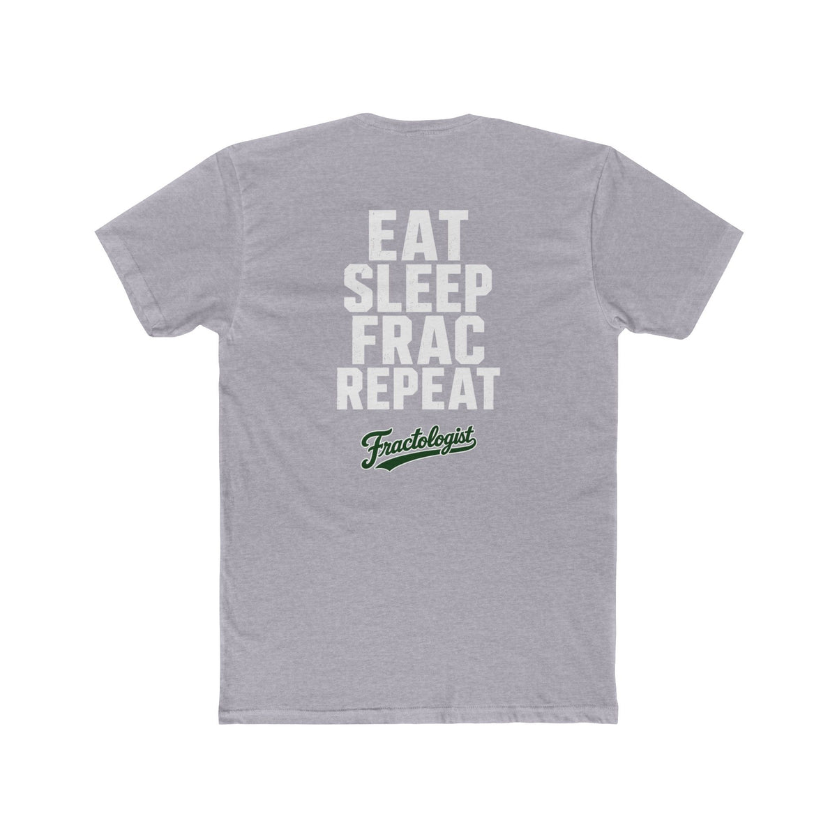 'Eat, Sleep, Frac, Repeat'  T‑Shirt