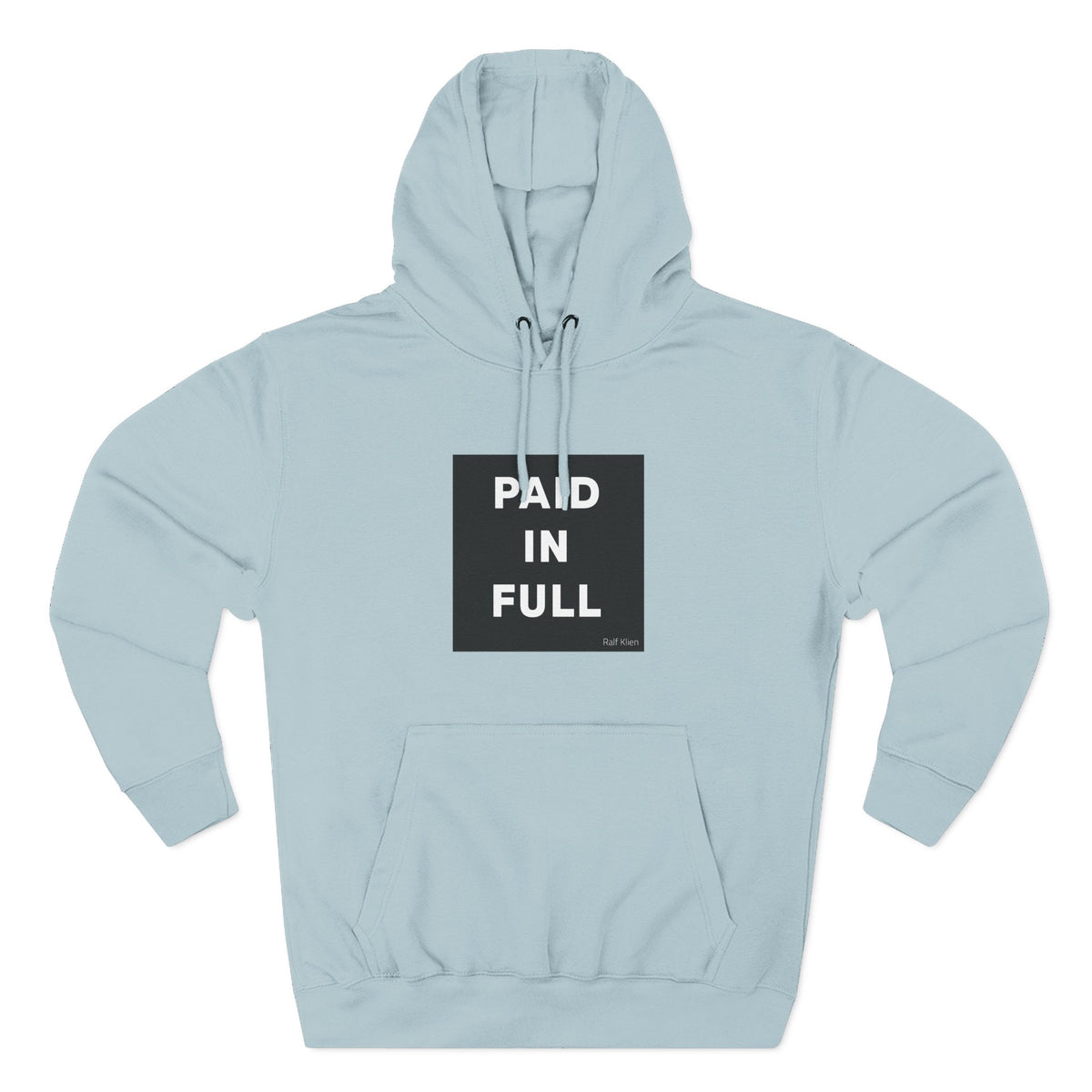 Paid In Full Hoodie