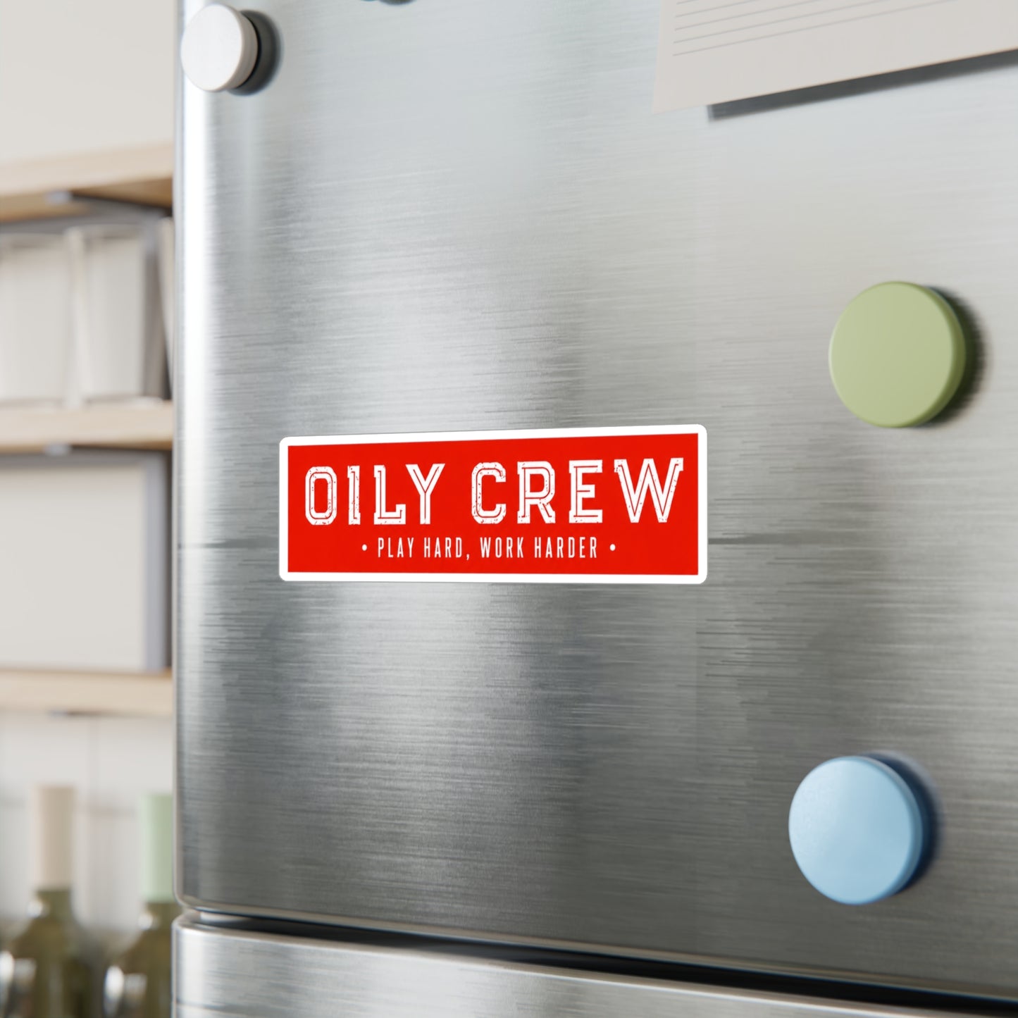 Oily Crew Vinyl Sticker — "Play Hard, Work Harder"