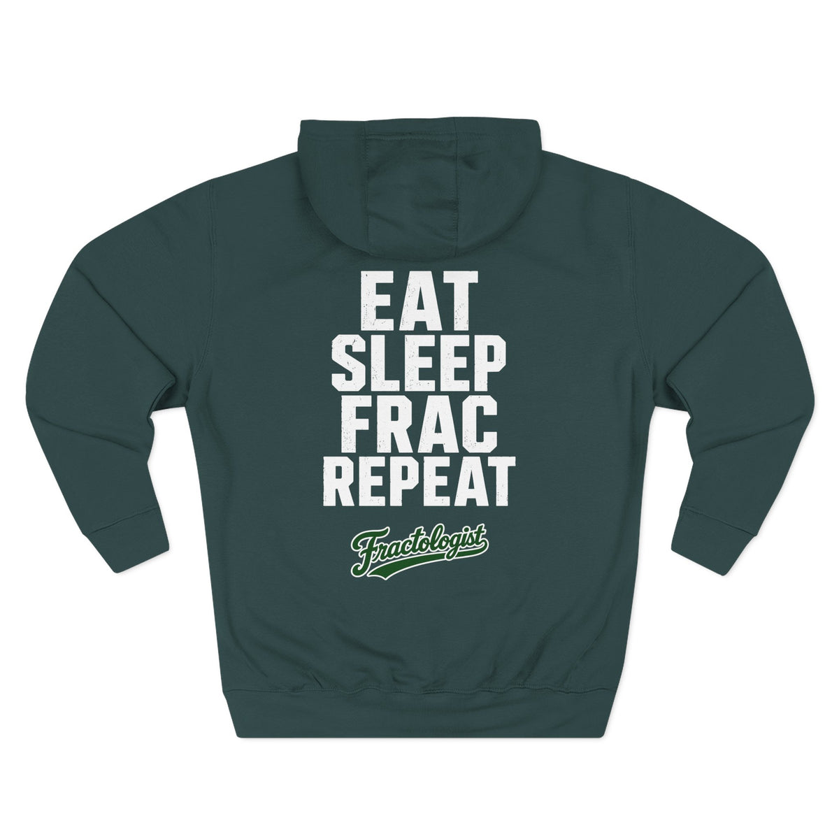 Eat Sleep Frac Repeat Hoodie — Fracologist Oilfield Fleece Pullover