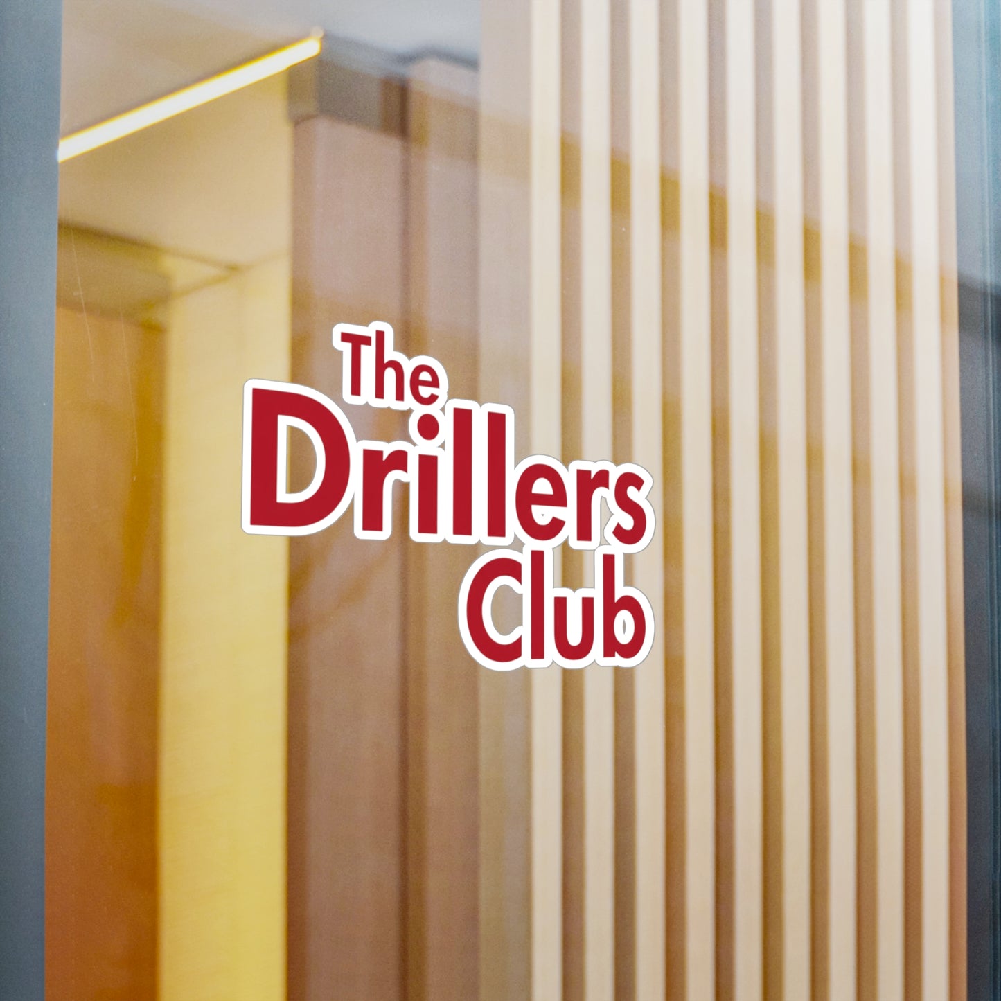 The Drillers Club Vinyl Sticker