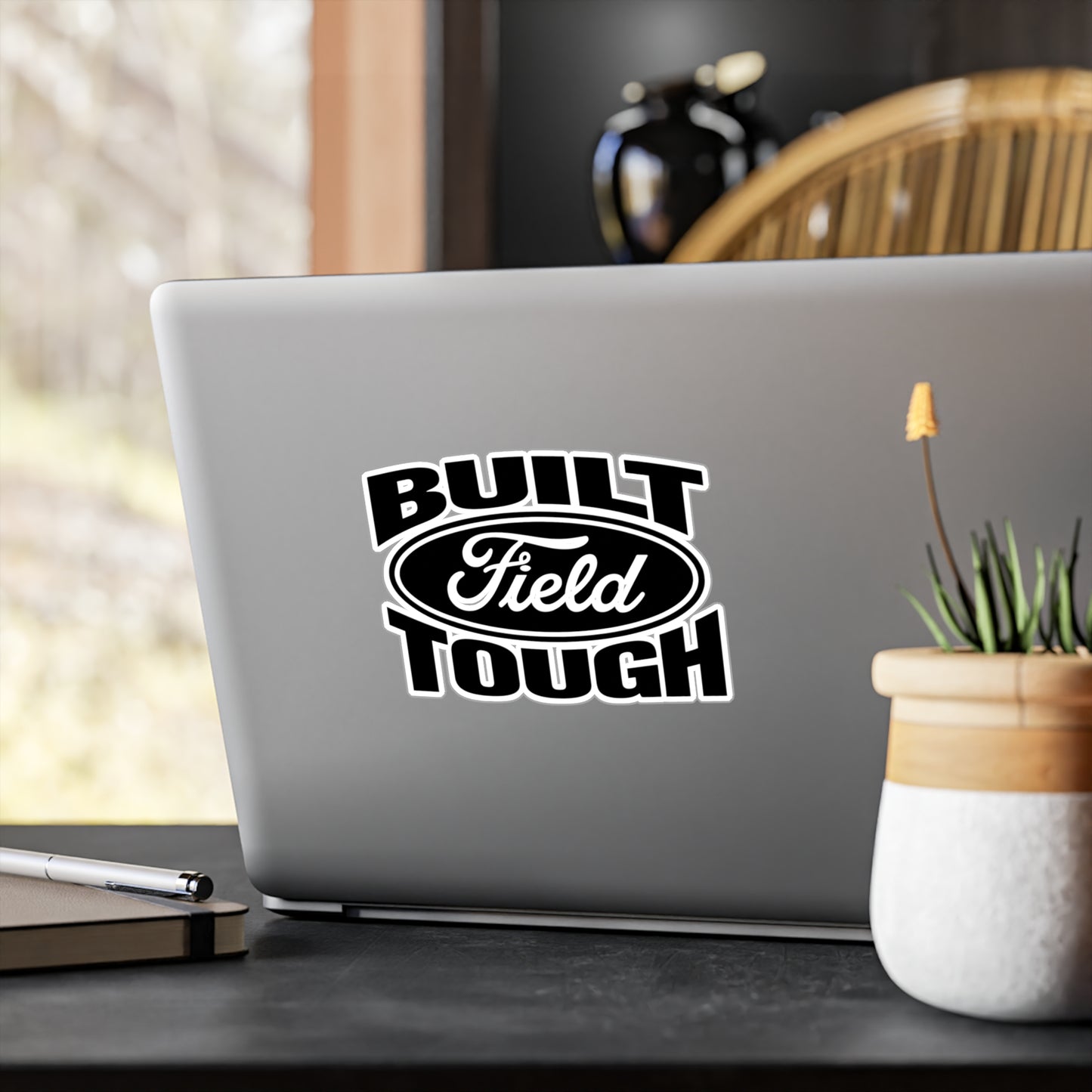 Built Field Tough - Vinyl Decal