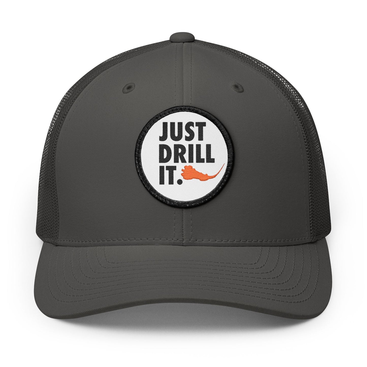 "Just Drill It" Embroidered Patch Snapback