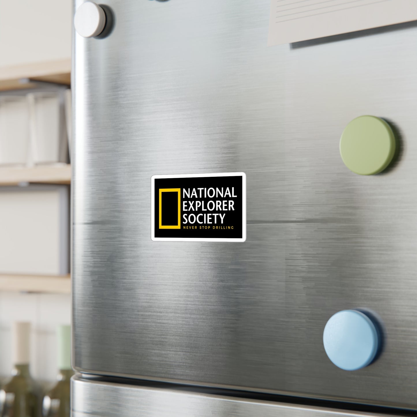 National Explorer Society "Never Stop Drilling" - Vinyl Sticker