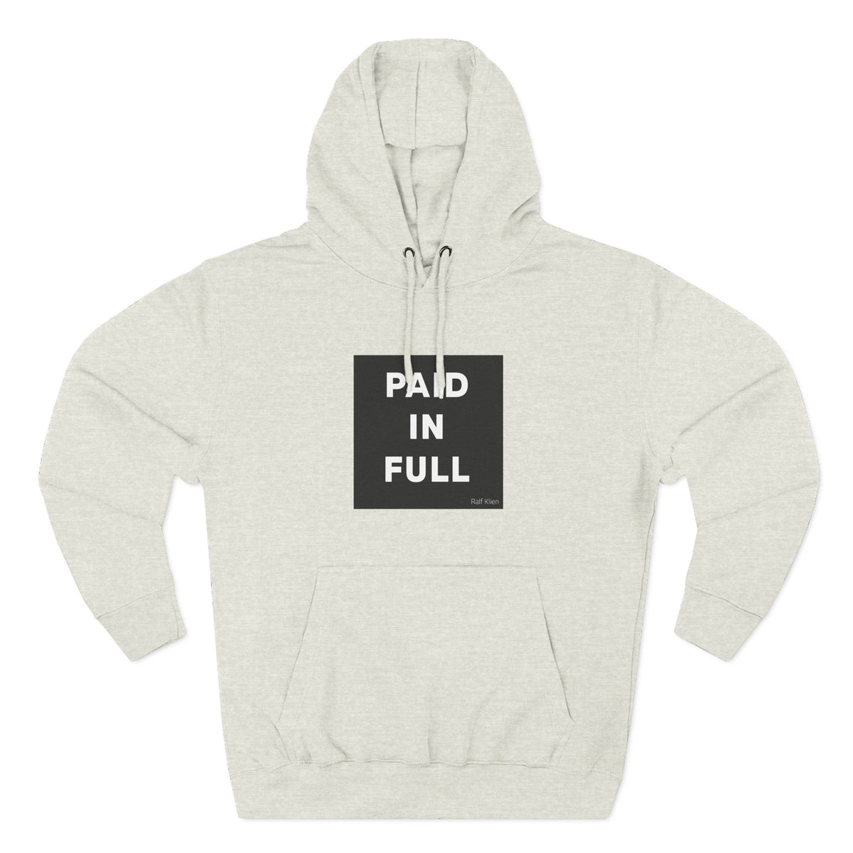 Paid In Full Hoodie