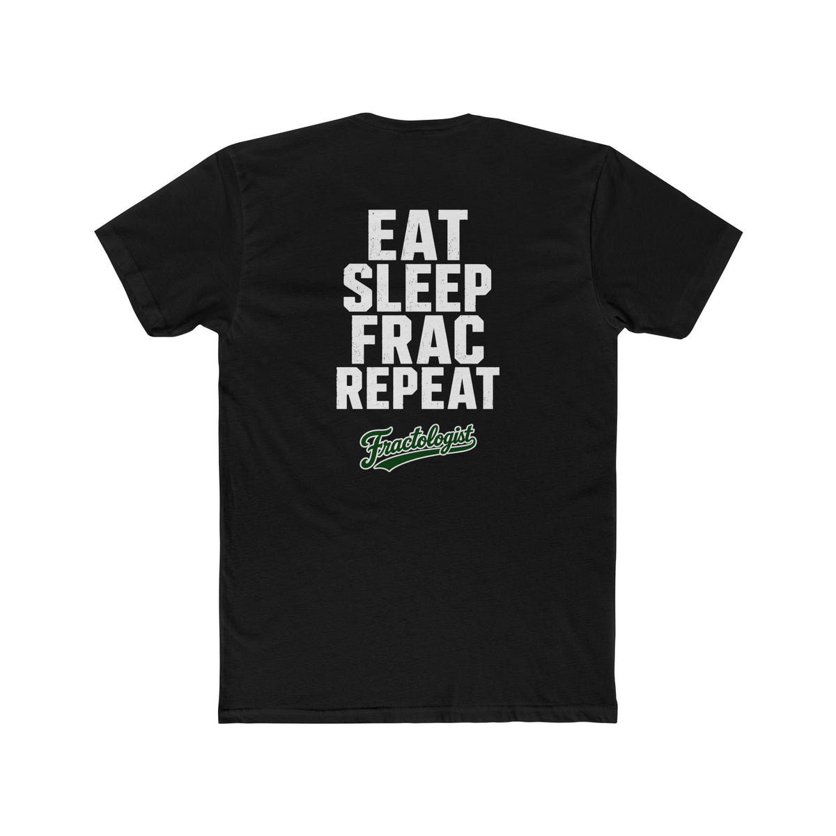 'Eat, Sleep, Frac, Repeat'  T‑Shirt
