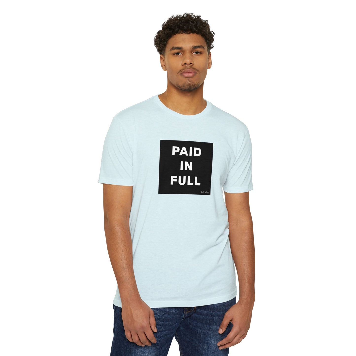 "PAID IN FULL" King Ralf